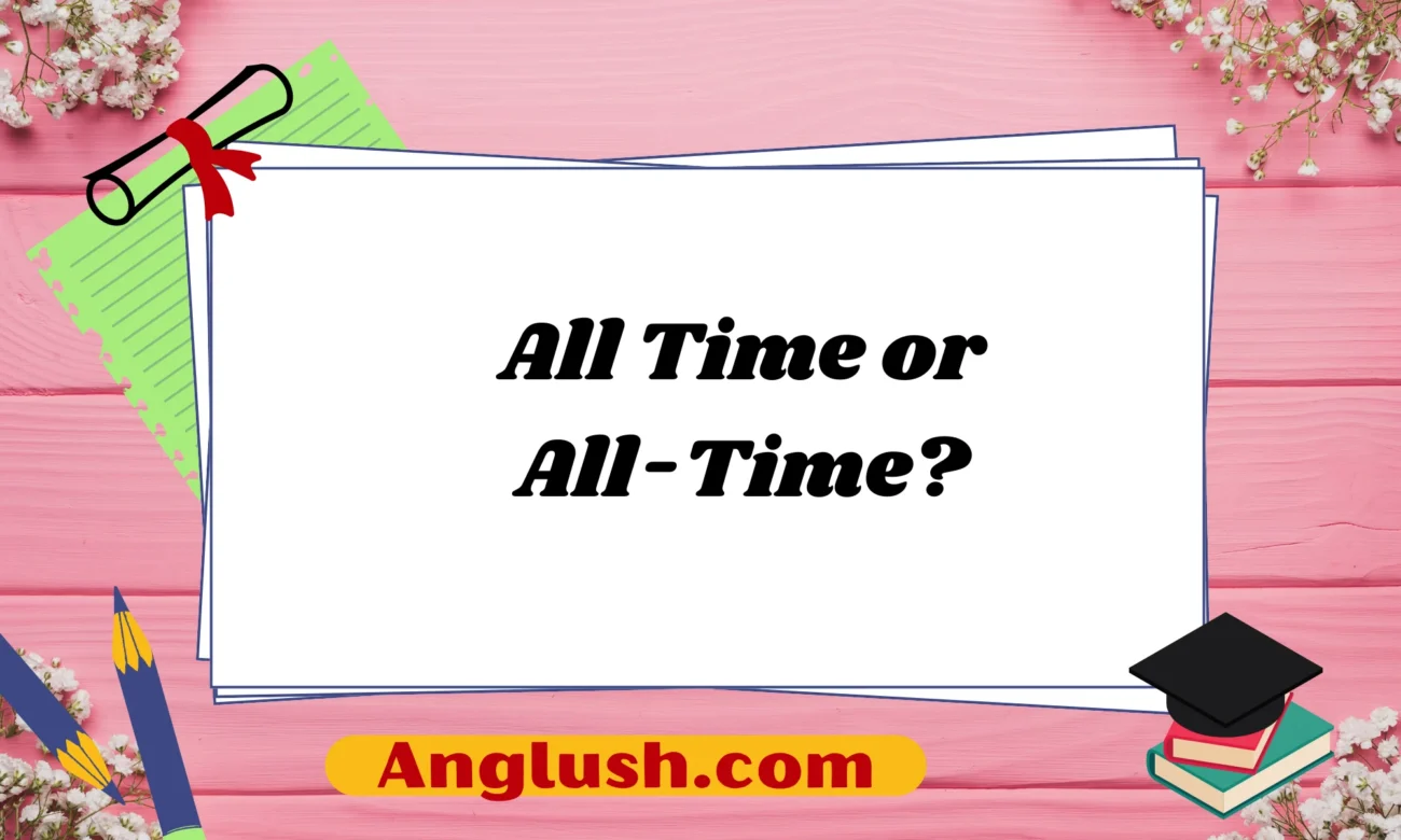 All Time or All-Time?