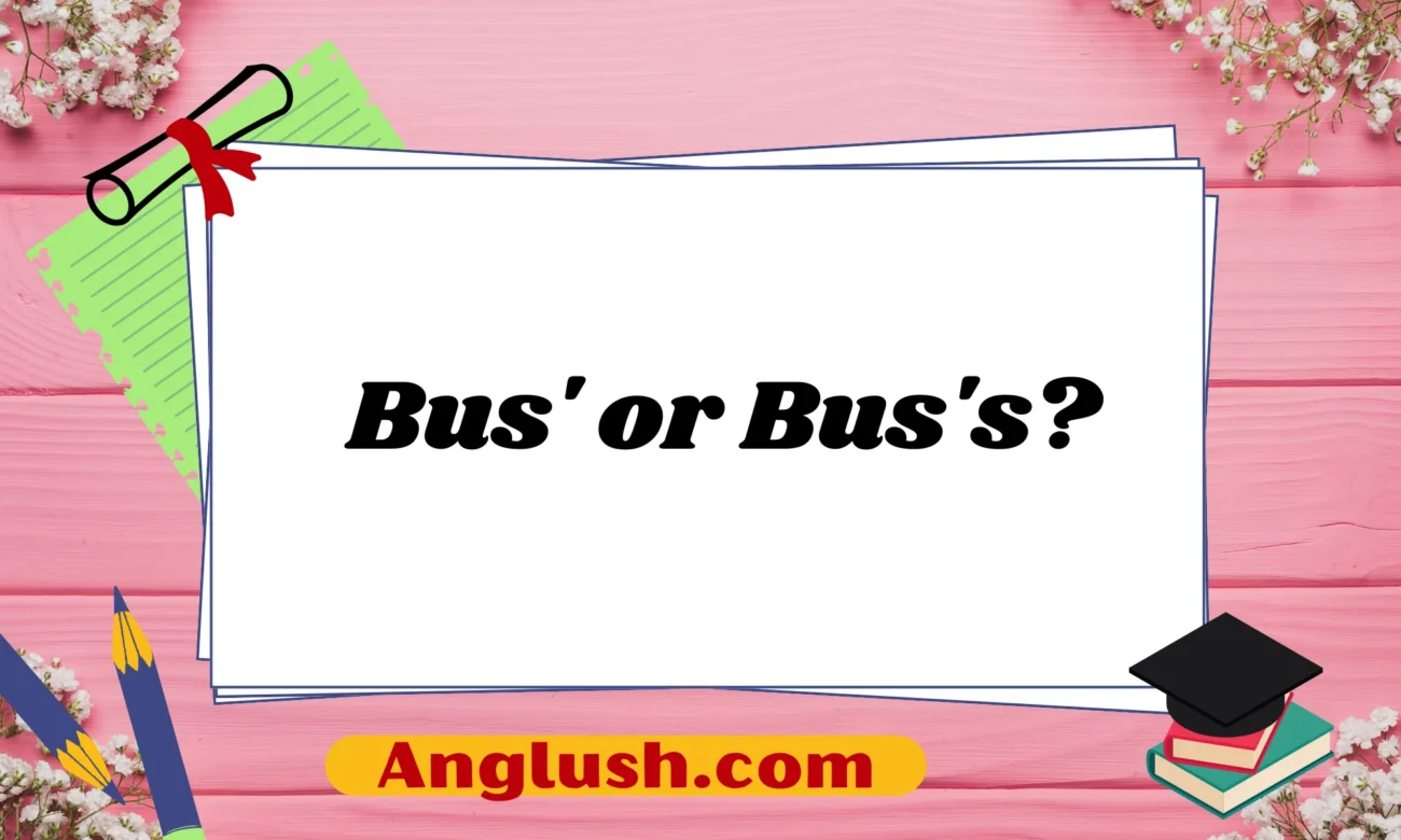 Bus' or Bus's?