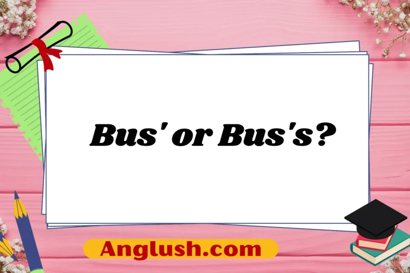 Bus' or Bus's?