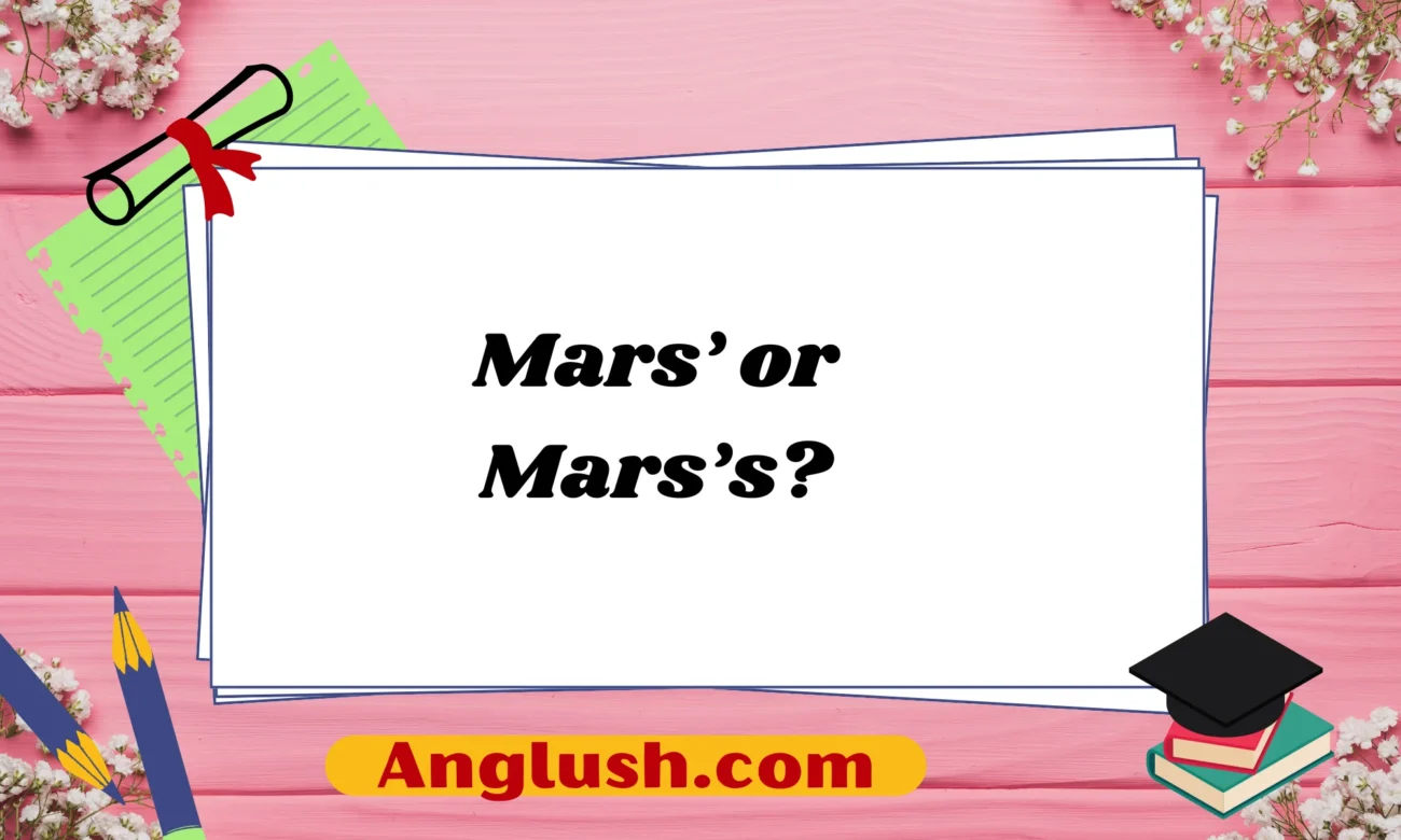 Mars’ or Mars’s?