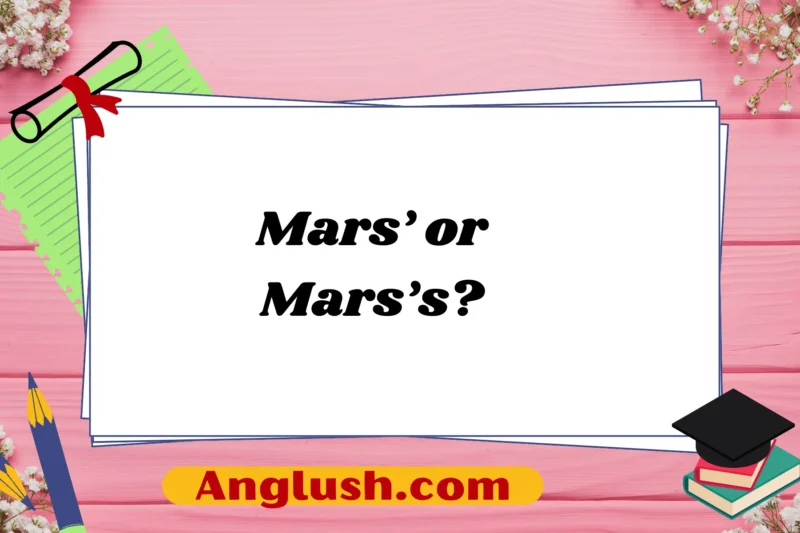 Mars’ or Mars’s?
