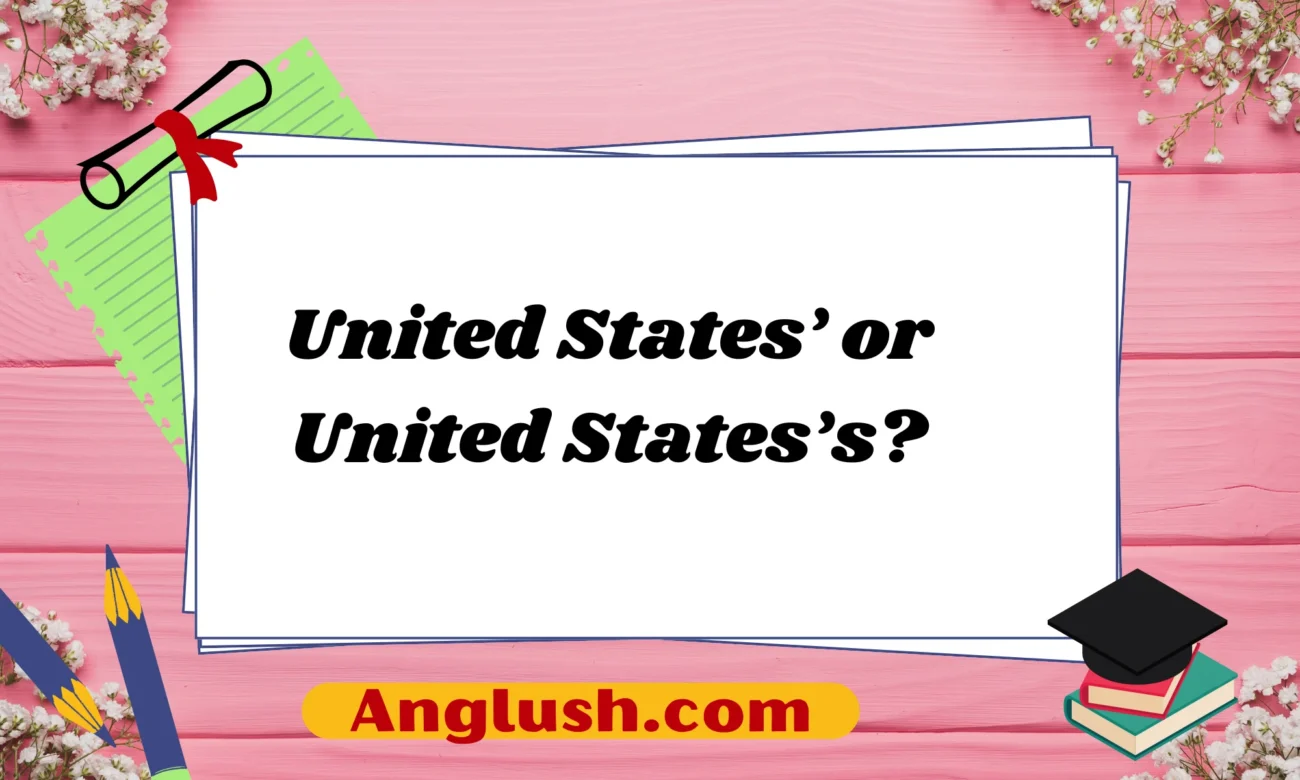 United States’ or United States’s?