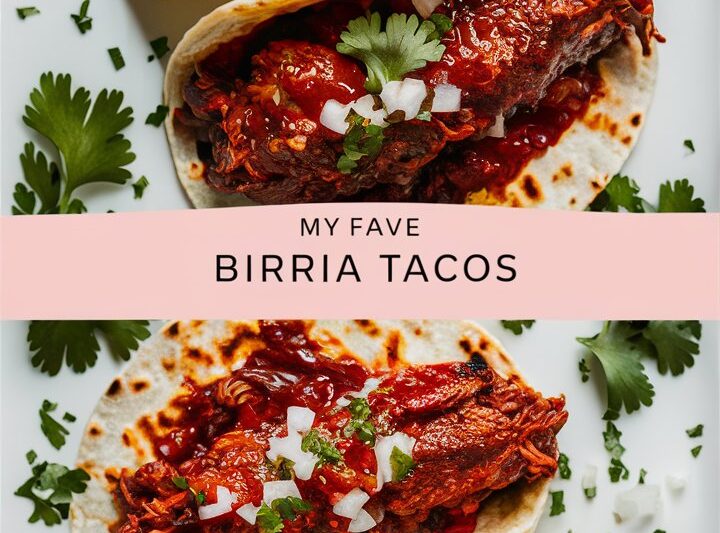 My Fave Birria Tacos That Will Delight Your Taste Buds! 2025