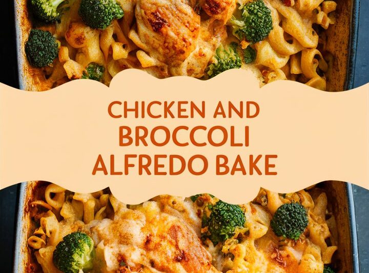Chicken and Broccoli Alfredo Bake: The Ultimate Creamy Comfort Dinner Guide 2026